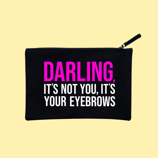 IT'S YOUR EYEBROWS POUCH