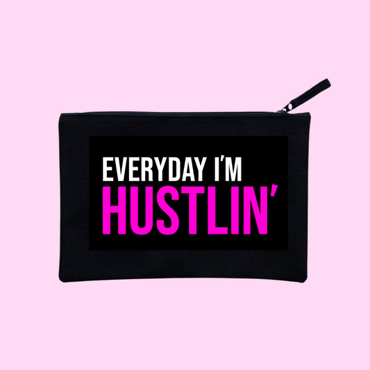 EVERYDAY IM HUSTLIN POUCH