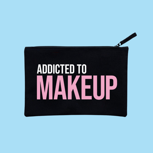 ADDICTED TO MAKEUP POUCH