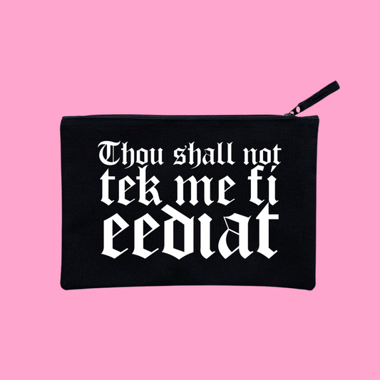 THOU SHALL NOT POUCH