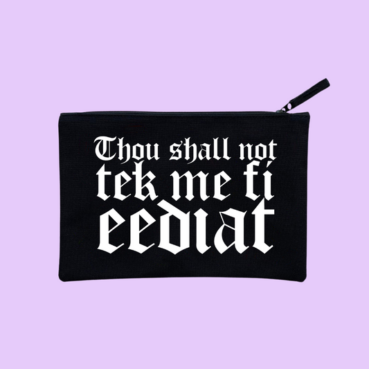 THOU SHALL NOT POUCH